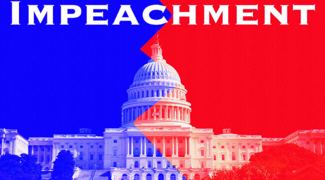 Ready for Another Impeachment?